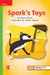 Reading Wonders Leveled Reader Spark's Toys: Beyond Unit 5 Week 1 Grade 1 by McGraw Hill