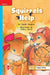 Reading Wonders Leveled Reader Squirrels Help: On-Level Unit 2 Week 4 Grade 1 by McGraw Hill