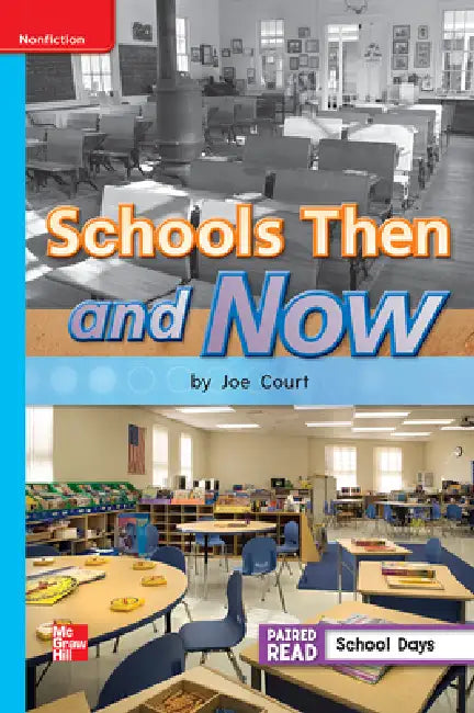 Reading Wonders Leveled Reader Schools Then and Now: On-Level Unit 3 Week 4 Grade 1 by McGraw Hill