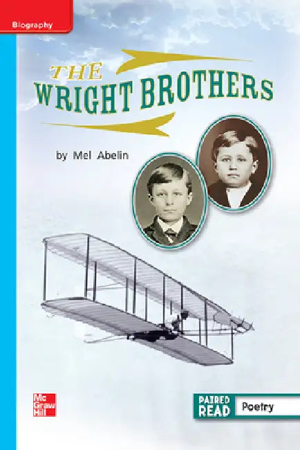 Reading Wonders Leveled Reader the Wright Brothers: On-Level Unit 5 Week 3 Grade 1 by McGraw Hill
