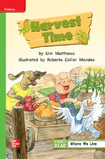 Reading Wonders Leveled Reader Harvest Time: Beyond Unit 1 Week 2 Grade 1 by McGraw Hill