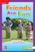 Reading Wonders Leveled Reader Friends Are Fun: Ell Unit 1 Week 4 Grade 1 by McGraw Hill
