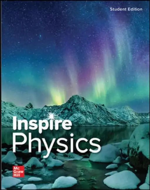 Inspire Science: Physics, G9-12 Student Edition by McGraw Hill