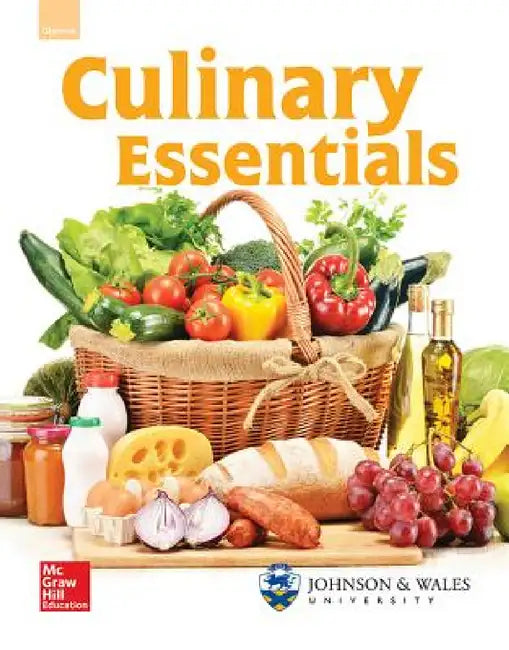 Glencoe Culinary Essentials, Student Edition by McGraw-Hill