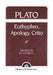 Plato: Euthyphro, Apology, Crito by F. Church