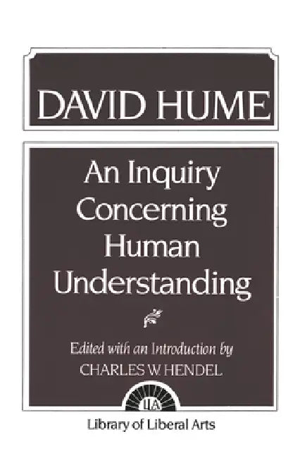 An Inquiry Concerning Human Understanding by Charles Hendel