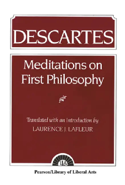 Descartes: Meditations on First Philosophy by Laurence LaFleur