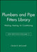 Plumbers and Pipe Fitters Library, Volume 2: Welding, Heating, Air Conditioning by Charles N. McConnell