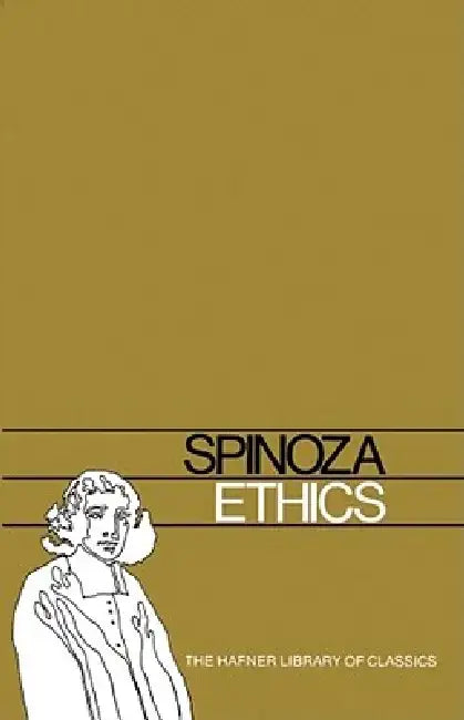 Ethics by Benedict De Spinoza