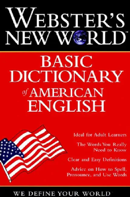 Webster's New World Basic Dictionary of American English by The Editors of the Webster's New Wo