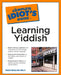 Complete Idiot's Guide to Learning Yiddish by Benjamin Blech
