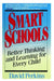 Smart Schools: From Training Memories to Educating Minds by David Perkins