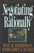 Negotiating Rationally by Max H. Bazerman