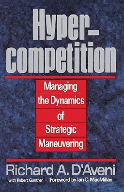 Hypercompetition by Richard A. D'Aveni