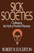 Sick Societies by Robert B. Edgerton