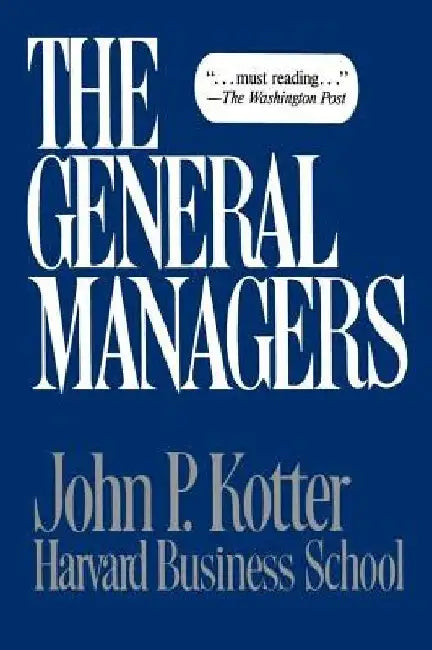 General Managers by John P. Kotter