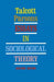 Essays in Sociological Theory (Revised) by Talcott Parsons