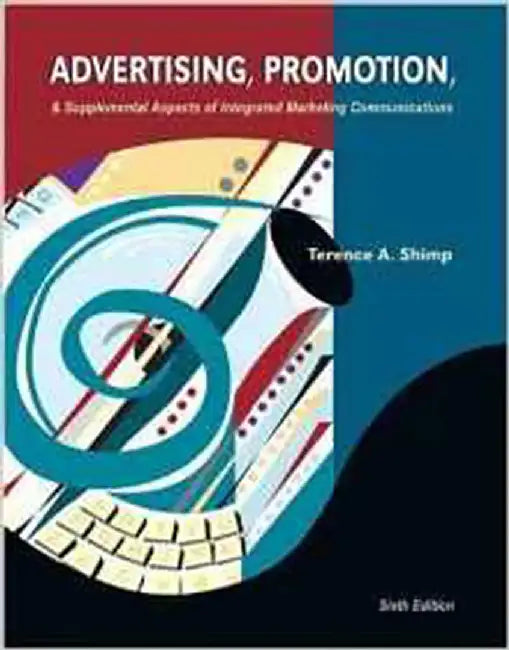Advertising, Promotion, And Supplemental Aspects Of Integrated Marketing Communications by Terence A. Shimp, M. Wayne Delozier