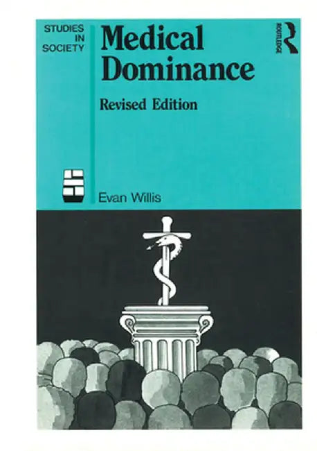 Medical Dominance by Evan Willis