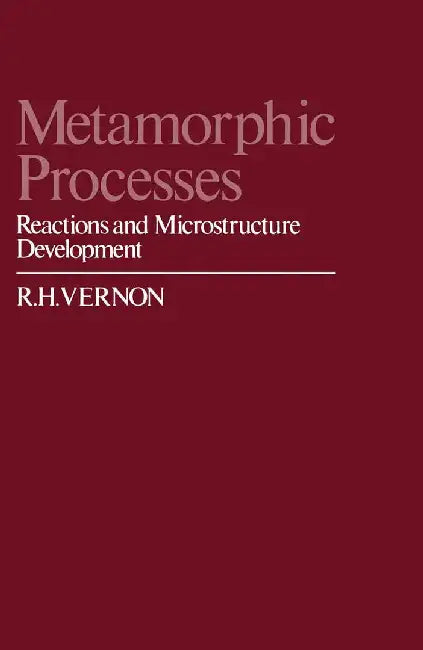 Metamorphic Processes by R. H. Vernon