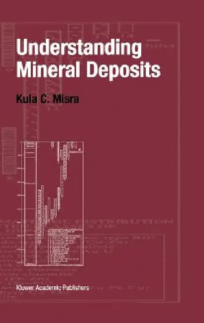 Understanding Mineral Deposits by Kula Misra