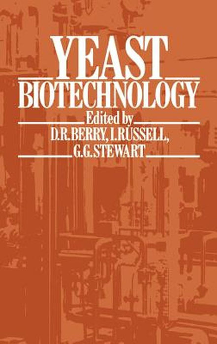 Yeast Biotechnology by David R. Berry