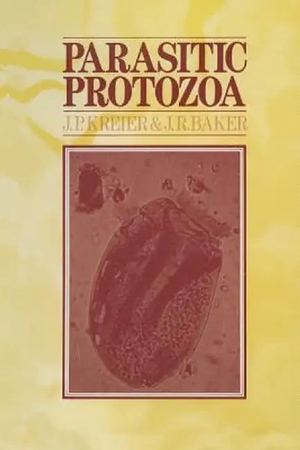 Parasitic Protozoa by J. P. Kreier