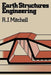 Earth Structures Engineering by R. Mitchell