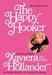The Happy Hooker: My Own Story by Xaviera Hollander