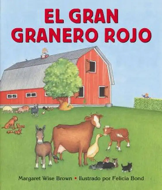 El Gran Granero Rojo by Margaret Wise Brown
