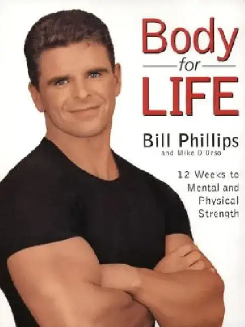 Body for Life by Bill Phillips