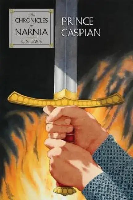 Prince Caspian: The Return to Narnia the Return to Narnia by C. S. Lewis