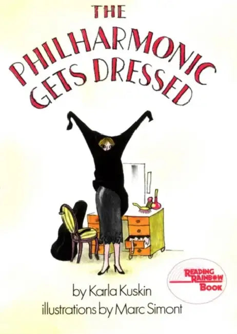 The Philharmonic Gets Dressed by Karla Kuskin, Marc Simont