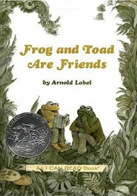 Frog and Toad Are Friends: A Caldecott Honor Award Winner from the Classic Animal Friendship and Adventure Series, Great for Growing Reading Skills an by Arnold Lobel