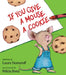 If You Give a Mouse a Cookie by Laura Joffe Numeroff