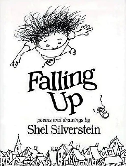 Falling Up by Shel Silverstein, Shel Silverstein