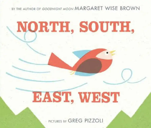 North, South, East, West by Margaret Wise Brown