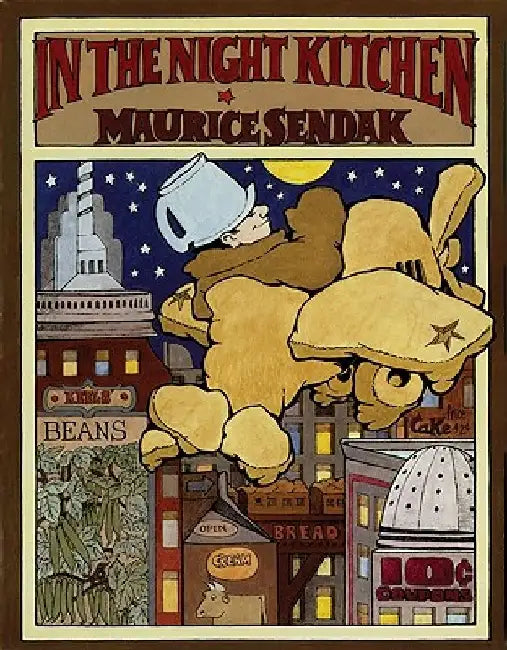 In the Night Kitchen by Maurice Sendak