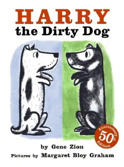 Harry the Dirty Dog by Gene Zion