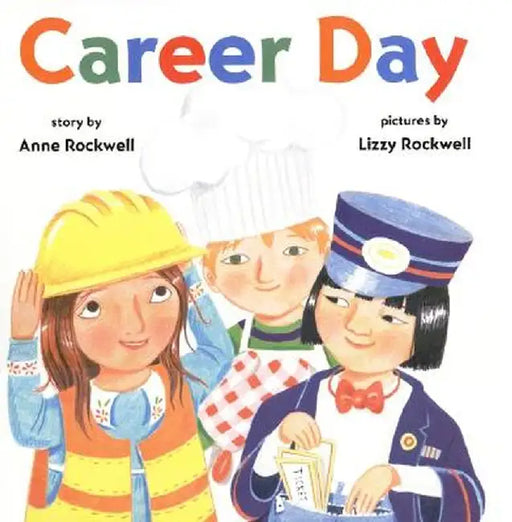 Career Day by Anne Rockwell