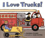 I Love Trucks! by Philemon Sturges