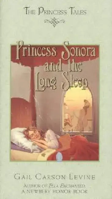 Princess Sonora and the Long Sleep by Gail Carson Levine
