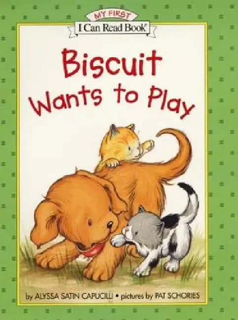 Biscuit Wants to Play by Alyssa Satin Capucilli