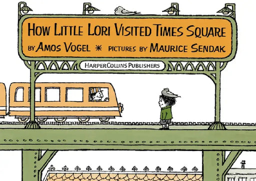 How Little Lori Visited Times Square by Amos Vogel