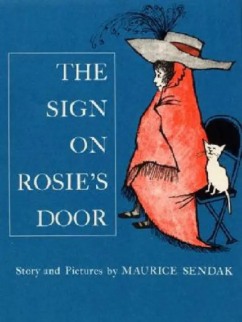 The Sign on Rosie's Door by Maurice Sendak