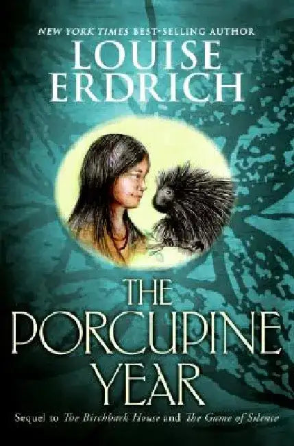 The Porcupine Year by Louise Erdrich