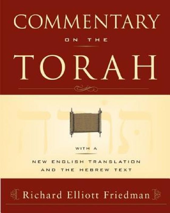 Commentary on the Torah by Richard Elliott Friedman