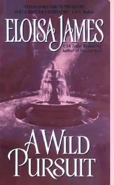 A Wild Pursuit by Eloisa James