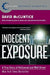 Indecent Exposure: A True Story of Hollywood and Wall Street by David McClintick