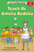 Teach Us, Amelia Bedelia by Peggy Parish